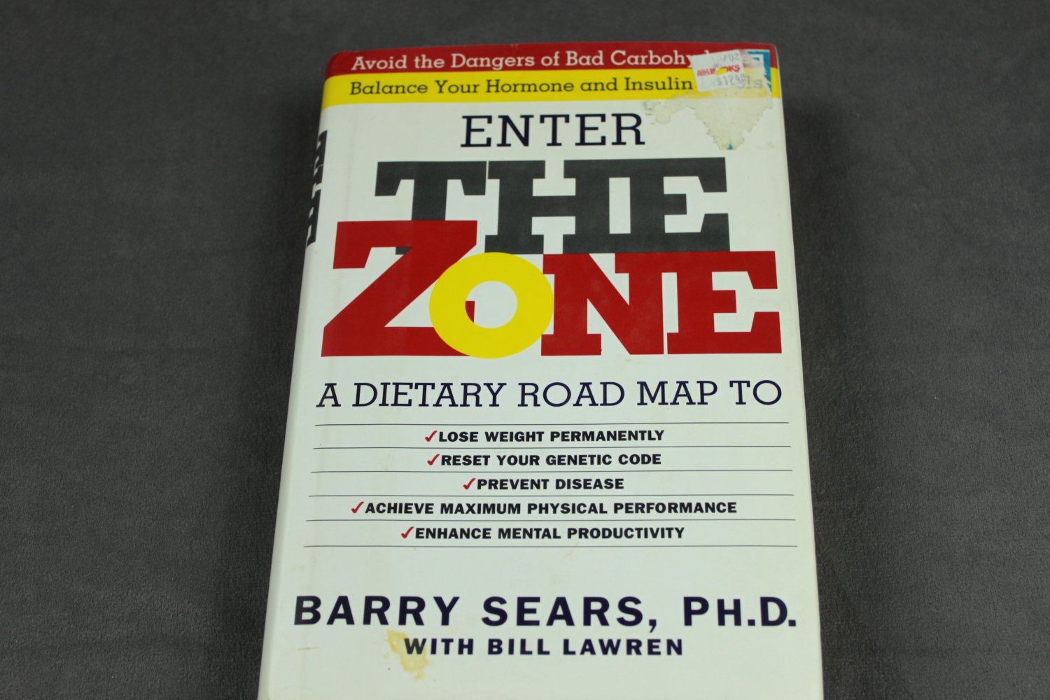 Enter the Zone by Barry Sears Ph.D. First Edition Hard Cover