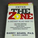 Enter the Zone by Barry Sears Ph.D. First Edition Hard Cover