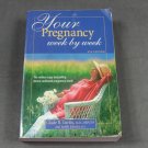 Your Pregnancy Week By Week 4th Edition