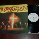 The Othermothers No Place Like Home VG++ Near Mint Vinyl Record Cowett SPIN 303