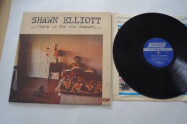 Shawn Elliott Tears is for the Damned Vinyl Record LP