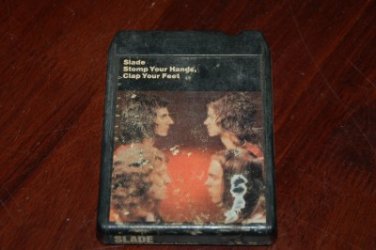 Rare Vintage Slade Stomp Your Hands Clap Your Feet 8 Track Tape