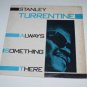 Stanley Turrentine Always Something There VG++ to NM Vinyl Record