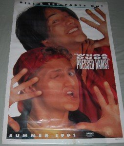 Bill & Ted Party On Bogus Journey Pressed Hams Poster Summer 1991