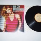 Iron City Houserockers Love's So Tough  VG++ to NM Vinyl Record LP