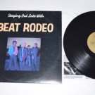 Staying Out Late with Beat Rodeo NM Vinyl Record LP