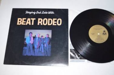 Staying Out Late with Beat Rodeo NM Vinyl Record LP