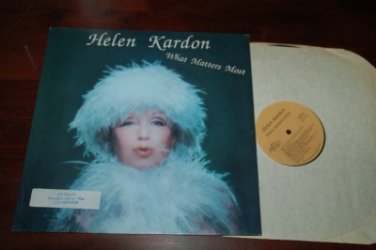 Helen Kardon What Matters Most Rare Near Mint Vinyl Record LP