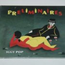 Iggy Pop Preliminaires Digipak CD