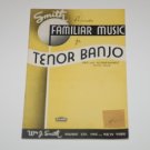 Vintage Smith Presents Familiar Music for Tenor Banjo Song Book Solo + Voice