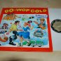 Do Wop Gold Volume 1 VG+++ Laurie Record Belmonts Five Discs Del Satins Record