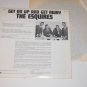 The Esquires Get On Up and Get Away VG++ Vinyl Record LP