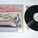 The Kinks Give The People What They Want Vinyl Record LP