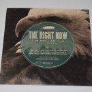 NEW The Right Now If I Wanted To I Am Who 7" Record Store Day Single RSD 45 rpm