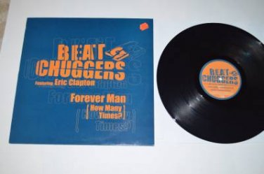 Beat Chuggers Featuring Eric Clapton Forever Man 12" Single How Many Times?