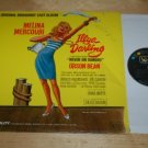 Illya Darling Broadway Soundtrack Melina Mercouri Near Mint NM Vinyl Record
