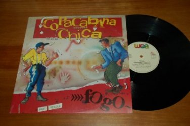 Rare Copacabana Chica Maxi Single Italy Import 12" FOGO Near Mint Vinyl Record