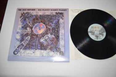 The Jazz Butcher Big Planet Scarey Planet NM Near Mint Vinyl Record Scary