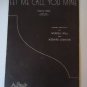 Vintage Let Me Call You Mine Sheet Music Waltz Song