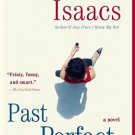 Past Perfect by Susan Isaacs (2008, Paperback)