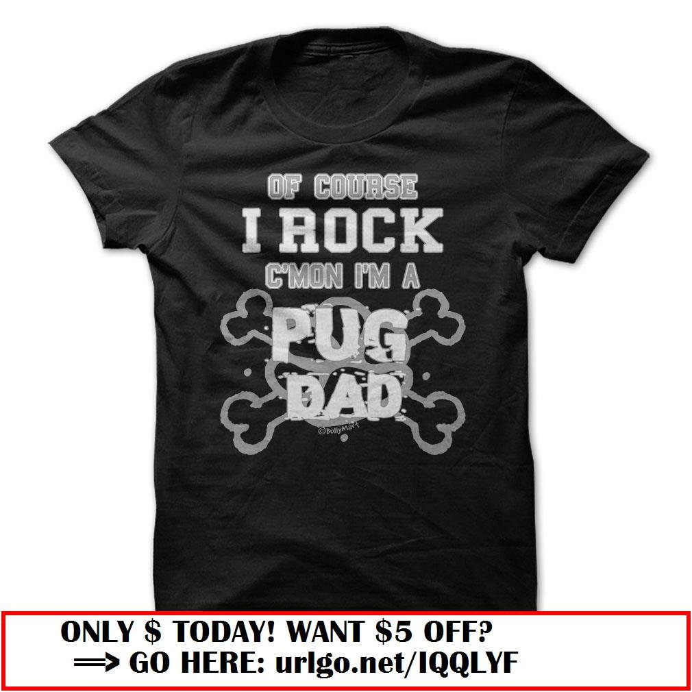i rock pug dad