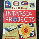 Fun&Easy Intarsia Projects*Patrick Spielman&Frank Droege*Paper Back*2005