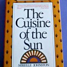 "The Cuisine of the Sun" by Mireille Johnston Classical French Cooking Hardcover