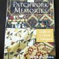 Patchwork Memories Quilts with the Charm of Yesteryear Retta Warehime 2003