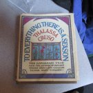 To Everything There Is a Season by Thalassa Cruso (1973, Hardcover)