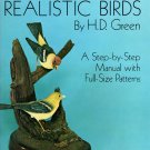Carving Realistic Birds by H.D. Green  Soft Cover Book
