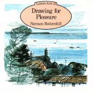 Drawing for Pleasure by Norman Battershill Leisure Arts 12 Soft Cover Book