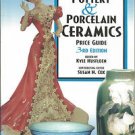Antique Trader Pottery & Porcelain Ceramics Price Guide 3rd Edition