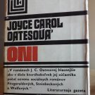 (They) Oni, Oatesová Joyce Carol