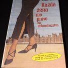 (Every woman has the right to adventure) Každá žena má právo na dobrodružstvo
