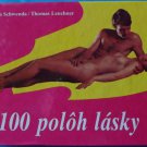(100 positions of love) 100 POLÔH LÁSKY, Schwenda István, Leuchner Thomas
