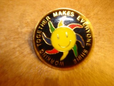 Working together makes everyone shine metal pin badge.