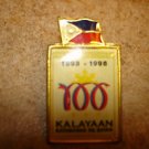 Philippine Centenial 1898-1998 Kalayaan all metal pin badge.