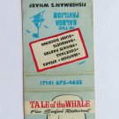 Tale of the Whale Seafood Restaurant -Newport Harbor, California Matchbook Cover