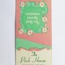 The Pink House- Myrtle Beach South Carolina Restaurant 20 Strike Matchbook Cover
