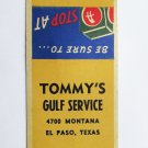 Tommy's Gulf Service - El Paso, Texas Station Matchbook Cover 20 Strike TX Match
