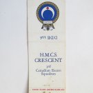 HMCS Crescent DDE-226 Canadian Navy Ship 20 Strike Military Matchbook Cover HMCS Crescent DDE-226 Canadian Navy Ship 20 Strike Military Matchbook Cover