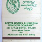 Better Homes Aluminum Window Company Pulaski, Virginia 40 Strike Matchbook Cover