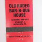 Old Rodeo Bar-B-Que House  Hitchcock, Texas Restaurant 20 Strike Matchbook Cover