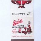 Babe's Italian Restaurant - Des Moines, Iowa 20 Strike Matchbook Cover American Babe's Italian Restaurant - Des Moines, Iowa 20 Strike Matchbook Cover American
