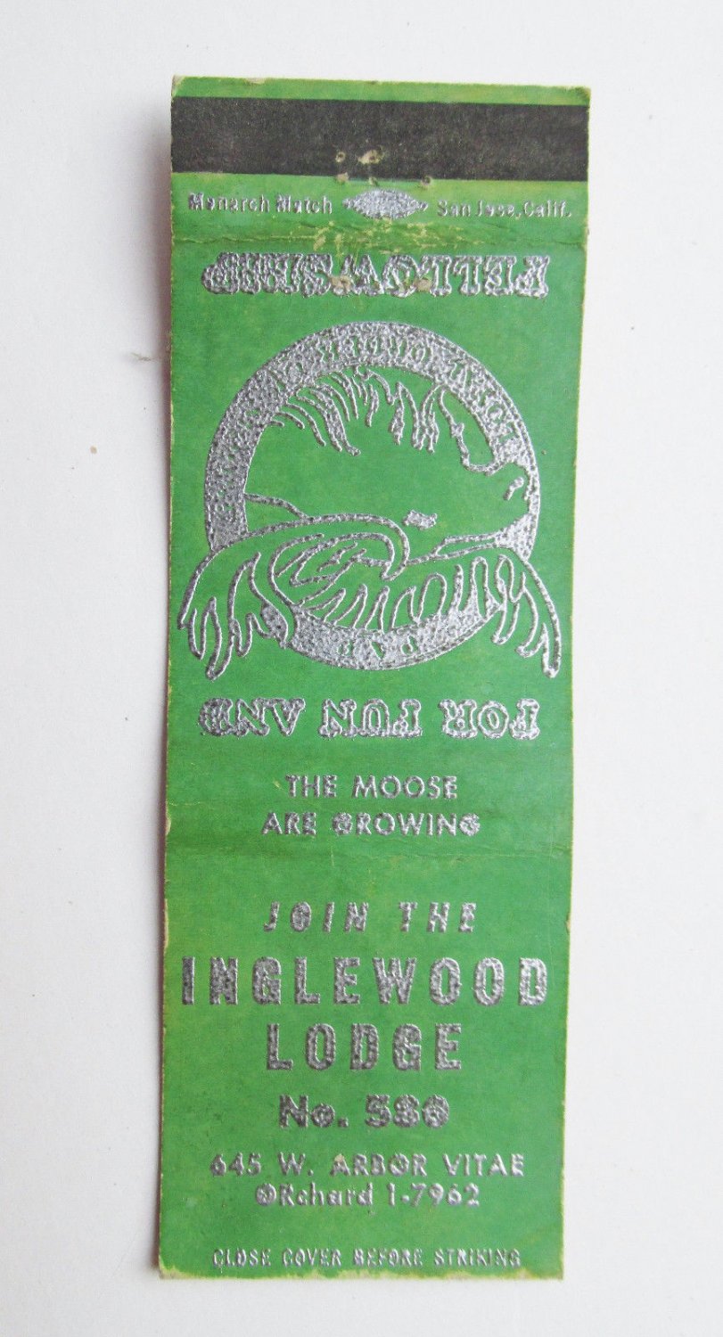 Inglewood Lodge 580 Loyal Order Moose - California 20 Strike Matchbook Cover CA