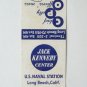 US Naval Station Long Beach California Military Matchbook Cover Jack Kennedy Ctr