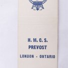HMCS Prevost London - Ontario Canadian Navy Ship 20FS Military Matchbook Cover
