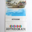 Astrodome - Astrodomain - 30 Strike Houston, Texas Matchbook Cover Matchcover