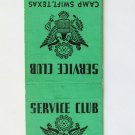 Camp Swift, Texas Service Club 20 Strike US Military Matchbook Cover Matchcover