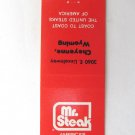 Mr. Steak - Cheyenne, Wyoming Restaurant 20 Strike Matchbook Cover Atlas Match Mr. Steak - Cheyenne, Wyoming Restaurant 20 Strike Matchbook Cover Atlas Match